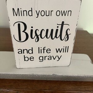 Kitchen wood signs for the baker or cook, Kitchen decor, Kitchen humor, Mind your own Biscuits Sign
