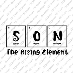 Son The Rising Element PNG SVG / Son Periodic Table Design / Periodic Table / Son shirt design / Shirt design for Son / Boy shirt design
