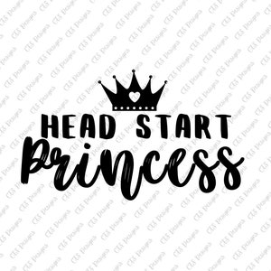 Head Start Princess PNG SVG | Princess | Head Start back to school | Back to school shirt design | Head Start | Head Start shirt design