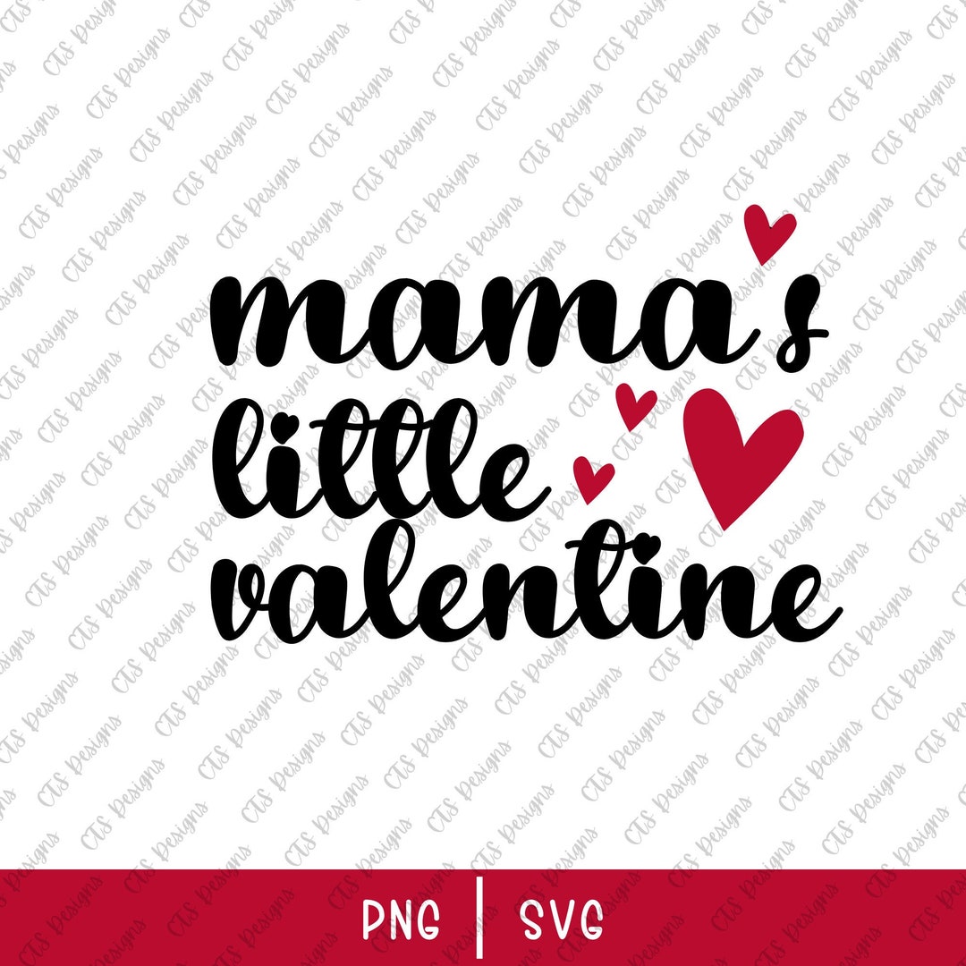 Mama's Little Valentine Png Svg, Valentines, Kids Valentine Shirt Diy ...