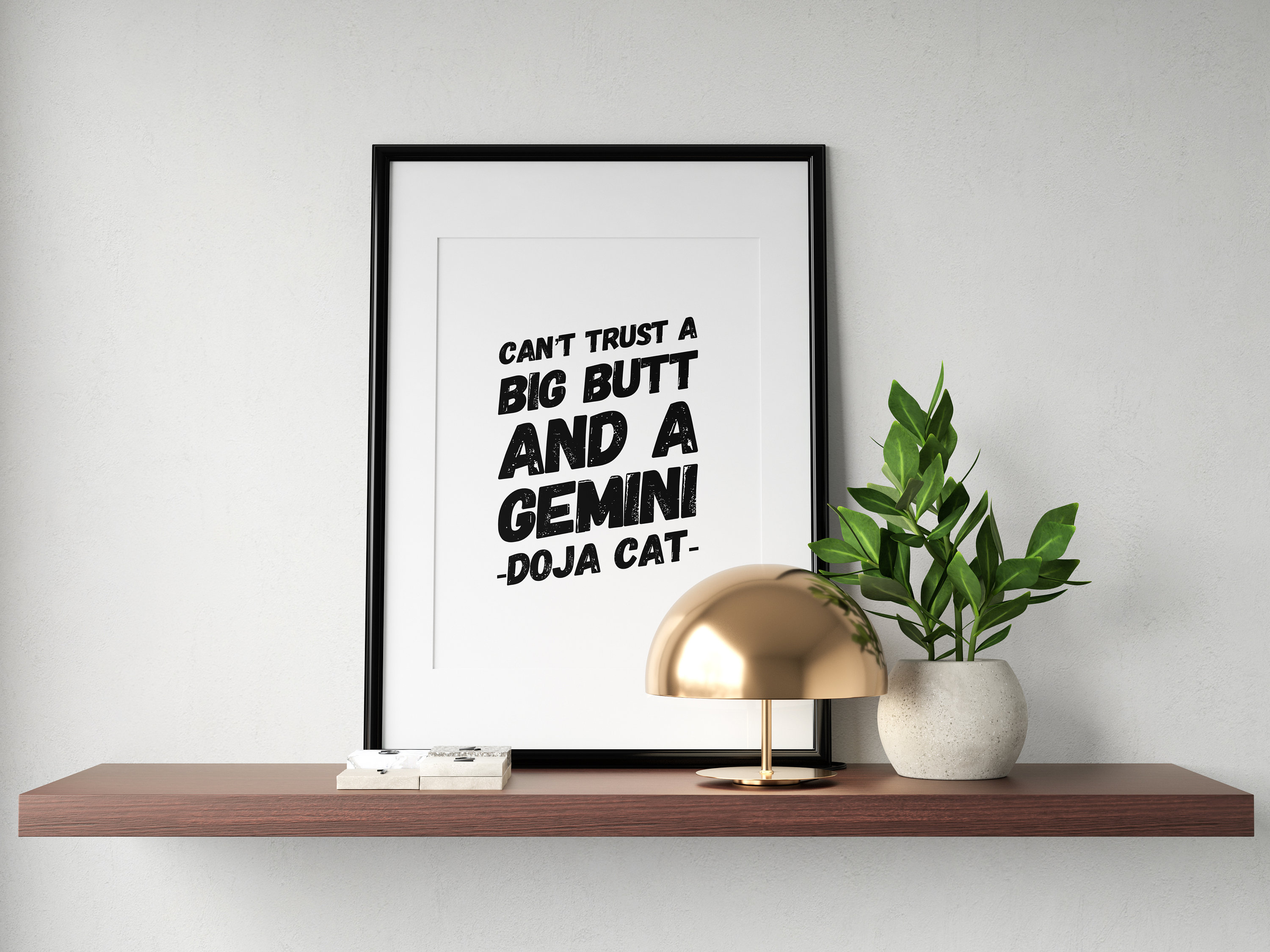 Typography Doja Cat Lyrics 11x14 Inch PRINTABLE INSTANT DOWNLOAD Quote big  Butt and a Gemini Quote Poster 