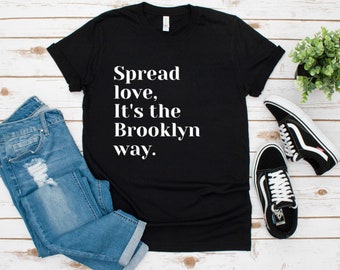 Notorious BIG Rap Lyrics Quote "Spread Love It's the Brooklyn Way" Unisex  Black Jersey Short Sleeve Tee