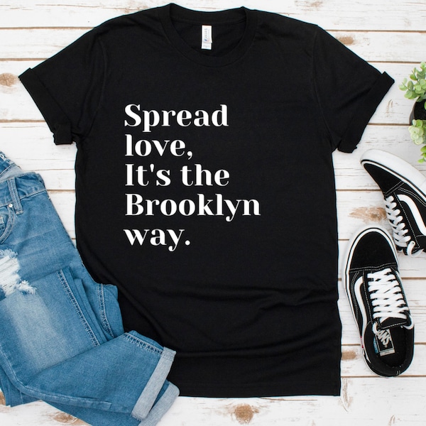 Notorious BIG Rap Lyrics Quote "Spread Love It's the Brooklyn Way" Unisex  Black Jersey Short Sleeve Tee