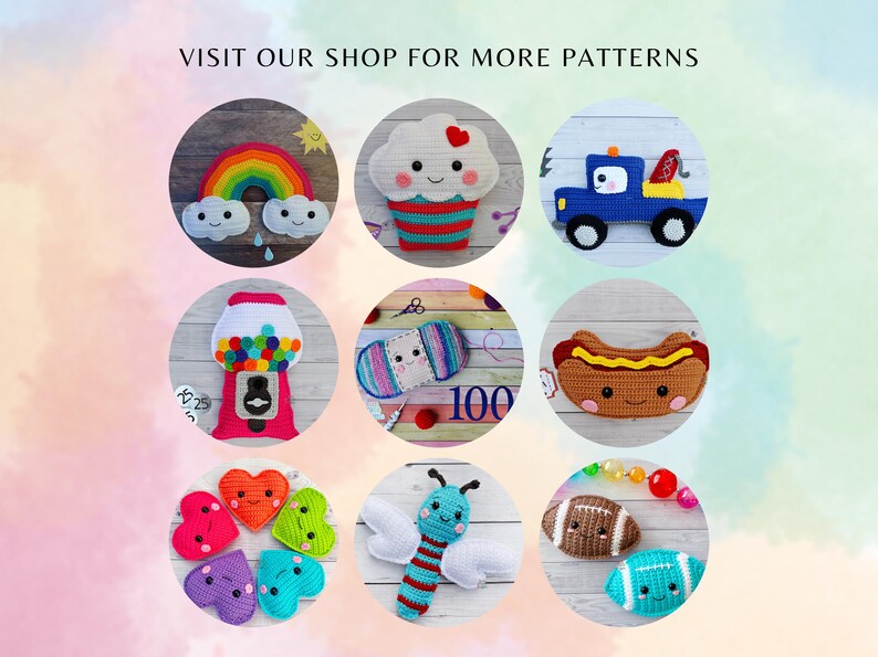 May include: A selection of crocheted items, such as a rainbow, cupcake, tow truck, gumball machine, yarn, hot dog, hearts, butterfly, and footballs. The image includes the text "VISIT OUR SHOP FOR MORE PATTERNS".
