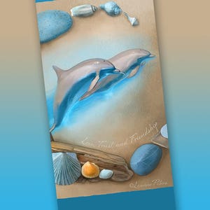 May include: Two gray dolphins leap out of the water, their bodies illuminated by a blue glow. The dolphins are surrounded by seashells and smooth stones on a sandy beach. The text "Love, Trust, and Friendship" is written in cursive on a piece of driftwood. The artist's signature, "Leanne Peters", is below the text. The website address "www.artandalittlemagic.com" is at the bottom of the image.