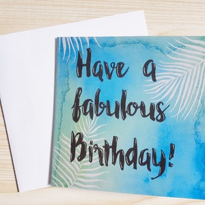 Verjaardagskaarten / Moderne Kalligrafie kleurrijke verjaardagskaarten "Have a Fabulous Birthday!" / Verjaardagskaarten voor haar / voor hem / Lege kaarten