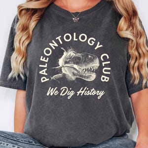 Paleontology T Shirt Dinosaur Fossil Hunter Tee Extinct Animal Skeleton Jurassic Park Inspired Shirt For Dino And Fossil Lovers