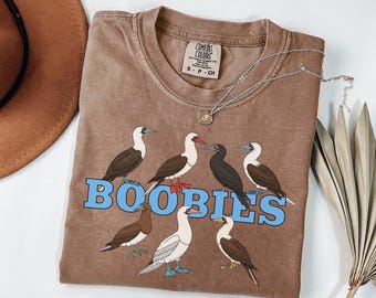 Funny Booby Shirt Bird Lover Gift Blue Footed Boobie Tee Birdwatching Humor Comfort Colors Silly Birder Graphic T-Shirt Pun Top