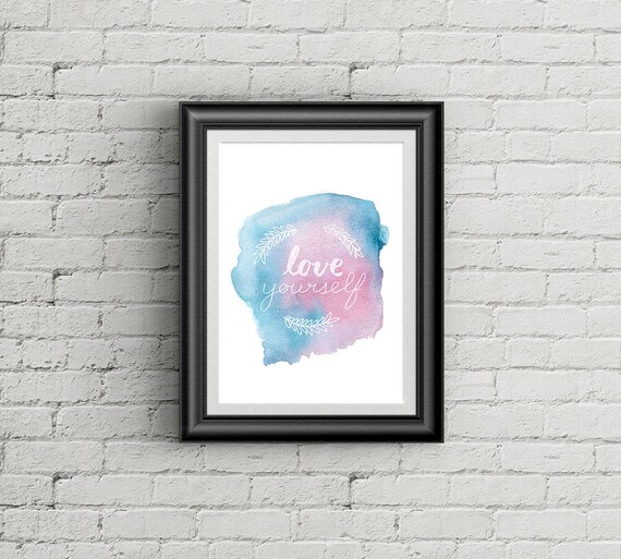 Watercolor Motivational Quote Poster Printable Wall Art Studio Bedroom Home Decor Handlettered Pop Song Quote Justin Bieber Quote
