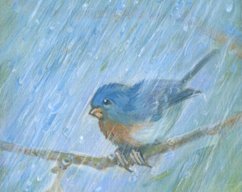Bluebird in the Rain bird art print. We all have hard moments like this little bird and sometimes it feels like all the world is weeping.