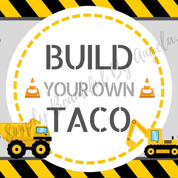 Construction Party Build Your Own Taco Sign