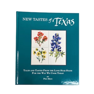 New Tastes of Texas: Tales and Tastes from the Lone Star State Cookbook