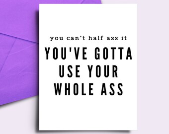 You Can&#39;t Half Ass It - Motivational Peloton Quotes - Homemade - Blank Inside