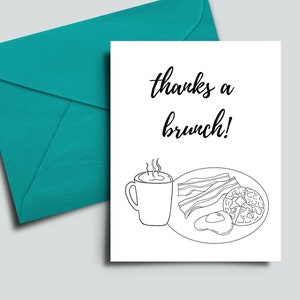 Thanks a brunch - Thank You Card - Blank Greeting Card