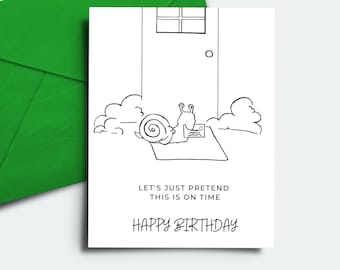 Belated Birthday Card - Late Birthday - Better Late than Never