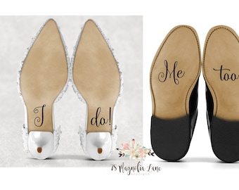 I do Wedding Shoe Decal Bride and Groom/ I Do and Me Too Shoe Decal/ Wedding Decorations/ Shoe Decals