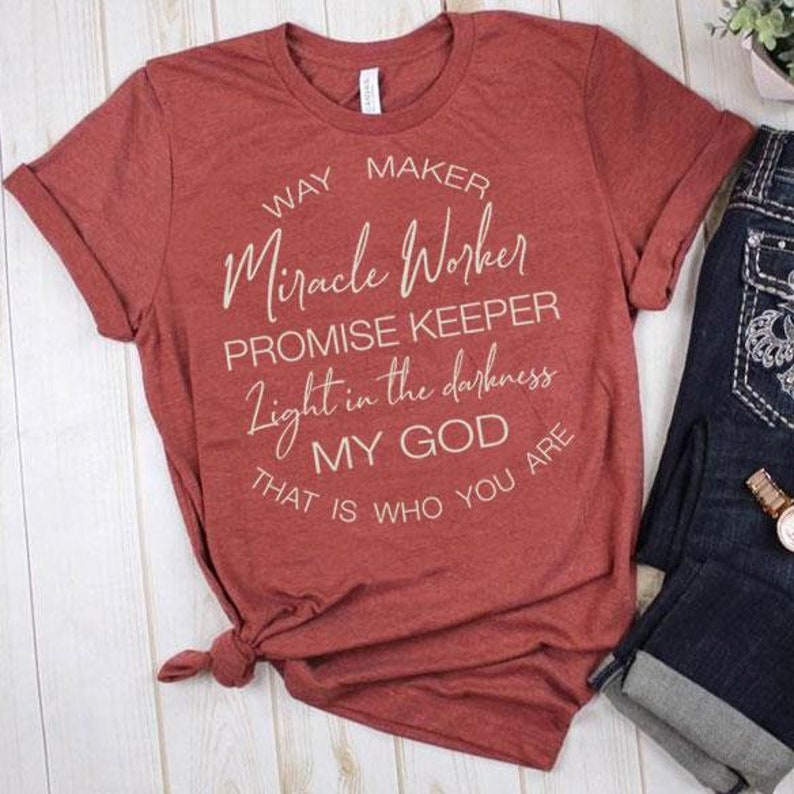 Way Maker/ Miracle Worker/ Promise Keeper/ Christian Shirt/ | Etsy