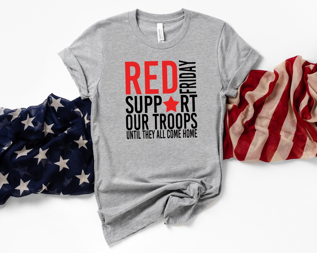 Support Red Friday Red Friday Shirt/ Support RED Friday/ Remember Everyone Deployed ...