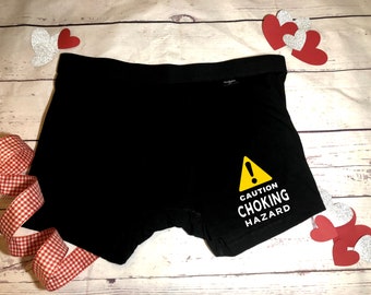 Caution Choking Hazard/ Funny Boxer Briefs/ Valentine's Day Gift/ Gift for Husband/Boyfriend/ Anniversary Gift/ Gag Gift/Bachelor Party Gift