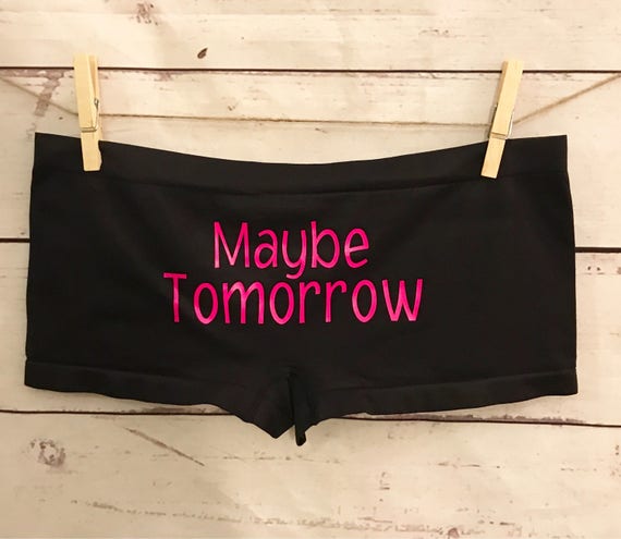 Bridal Shower Gift/bachelorette Party/maybe Tomorrow Panties/gag Gift/bride  Panties/ Funny Panties/knickers/underwear/bachelorette Gift -  Canada