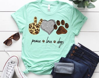 Peace Love Dogs/ Dog Mom/ Love my Dog/ Siebdruck Tee