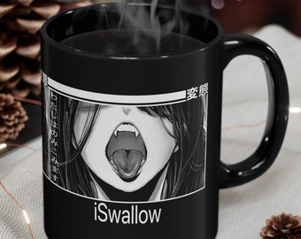 iSWALLOW mug || i swallow Eroge Gurokawa Ecchi Manga Waifu || 11oz Black Mug || Ceramic coffee tea cup || microwave safe || dishwasher safe