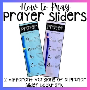 May include: Two printable prayer slider bookmarks with blue and pink pipe cleaners. The bookmarks have the words "Dear Heavenly Father" and "Prayer" at the top. The words "Praise", "Repent", "Ask", and "Yield" are listed on each bookmark.