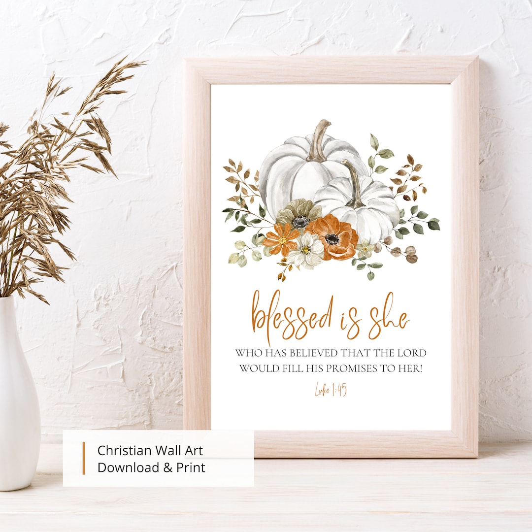 Bible Verse Wall Art | Luke 1:45 | Printable Wall Art | Christian Gift ...