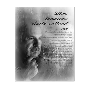 When tomorrow starts without me Poem, Add deceased loved one to any photo, loss of father, Deceased with the living photos,  loss of mother