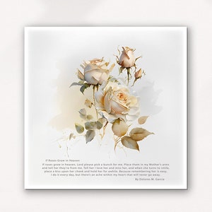 Si les roses poussent au paradis | Poème pour maman | Des roses pour maman | poème souvenir | Poème de sympathie | Un couplet pour maman, grand-mère, tante | Cadeau sentimental