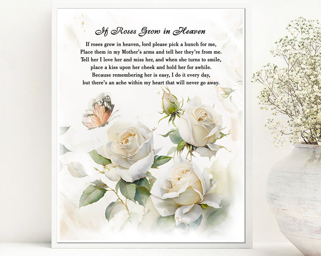 Poem for Mother If Roses Grow in Heaven Memory Poem Poem for Mother