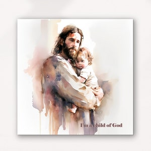 Retrato de Jesús con bebé / Soy un hijo de Dios / Puedes insertar cualquier texto / Arte mural cristiano / Arte de acuarela de Jesús / Impresión de versículos bíblicos
