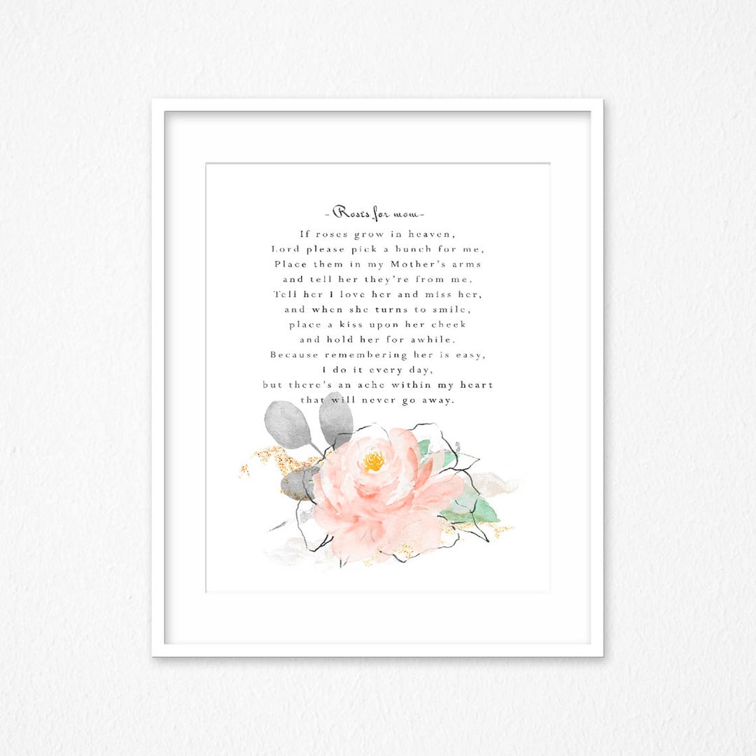 Poem for Mother If Roses Grow in Heaven, Roses for Mother, Loss of