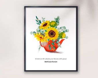Picture for kitchen, Tea print, Picture with sunflowers, Wherever life plants you, bloom with grace, Decor for red kitchen,gift for new home