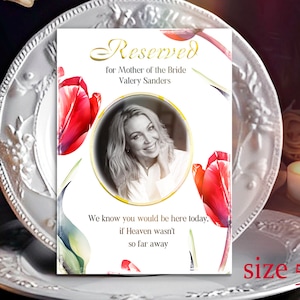 Mother of the Bride Personalized Wedding Memorial Sign | Reserved Seat Wedding Sign Red Tulips | Add photo | We know you would be here today