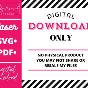 May include: A pink and white digital download graphic with the text "highly favored creations", "Laser", "SVG", "PDF", "DIGITAL DOWNLOAD ONLY", "NO PHYSICAL PRODUCT YOU MAY NOT SHARE OR RESALE MY FILES", and "digital download".
