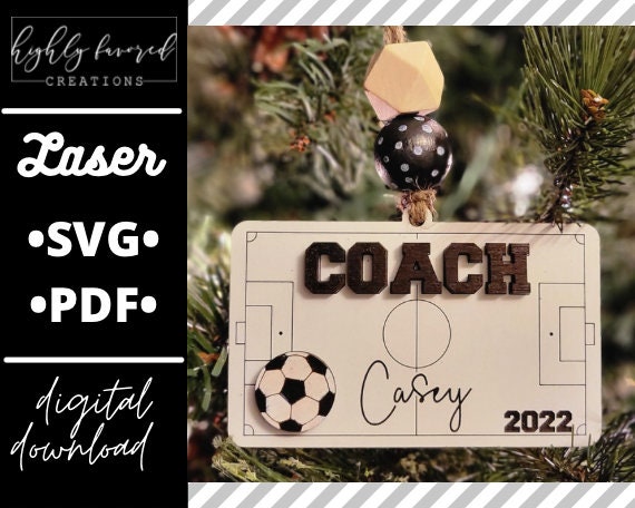 Soccer Coach Ornament SVG - Laser Ready Cut File - Christmas Sports Ornament SVG