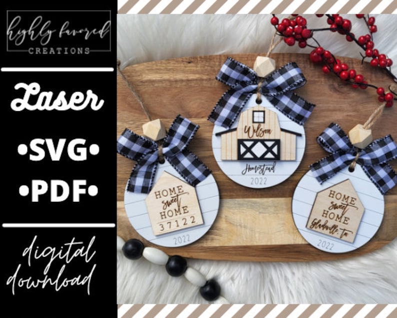 May include: Three laser cut wooden ornaments with black and white buffalo check ribbon. The ornaments are round and feature a farmhouse theme. One ornament says "Home Sweet Home 37122 2022", another says "Wilson Homestead 2022", and the third says "Home Sweet Home Gladwell, Tx 2022".