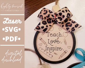 Teach, Love, Inspire Laser Ornament SVG
