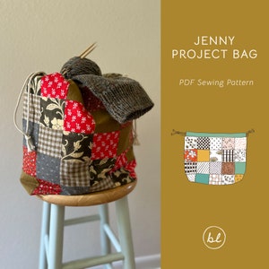 Jenny Project Bag | Sewing Pattern, PDF Sewing Pattern, Patchwork Bag, Bag Sewing Pattern, Drawstring Bag Pattern, Knitting Project Bag