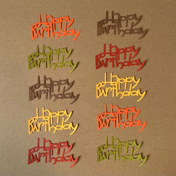 10 - 1.75" x 3" - Happy Birthday Die Cuts - Cardmaking - Celebrate - Party - Brown - Orange - Yellow - Green - Rust - Paper Crafts set 5251