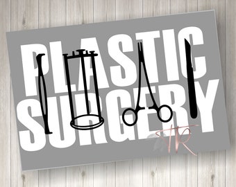 plastics surgical tech svg - plastic surgery tech svg - surgical tech cut file - surgery life - svg files - cut files - plastics tech