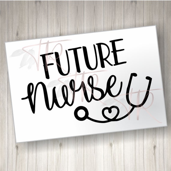 Download Future Nurse Svg File Nursing Student Nurse Decal Etsy