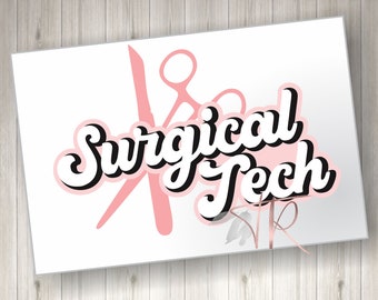 Surgical Tech - Surgical Assistant - Surgical Technologist - svg - Surgical Tech SVG file