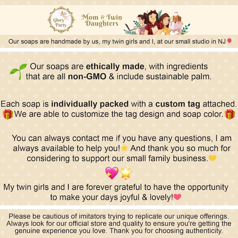 May include: A text-based image promoting handmade soaps. The image features a logo for "Mom & Twin Daughters" and the text "Our soaps are ethically made, with ingredients that are all non-GMO & include sustainable palm." The image also includes a message about the soaps being individually packed with a custom tag attached.