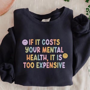 Mental Health Awareness Sweatshirt, Self Care Sweatshirt, Therapy Gift, Unisex Fleece Pullover, Gift for Him or Her, Relatable Quote Shirt