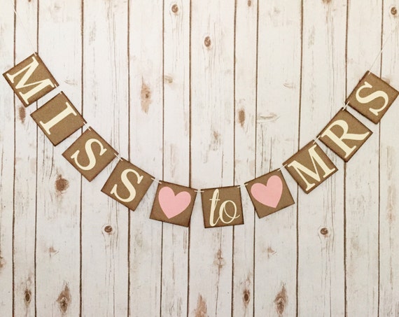 MISS TO MRS banner miss to mrs sign engagement banner | Etsy