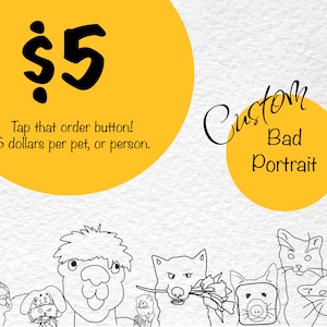 Custom Ugly Portrait - Custom Bad Portrait -Bad Art - Ugly Portrait - Custom Pet Portrait - Funny Portrait - Cat Portrait - Hand Drawn Art