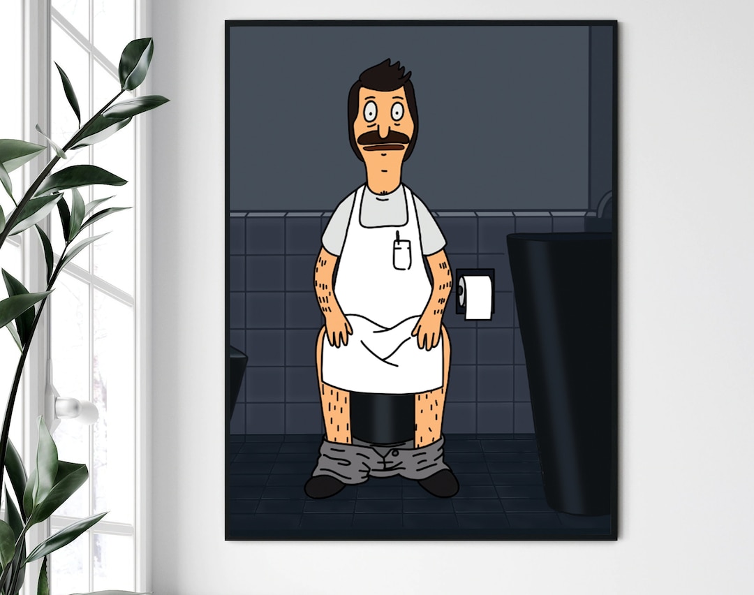 Bad Stuff Happens In The Bathroom Episode Bobs Burgers Bathroom Poster - Bathroom Print - Kill Me Print - Bad