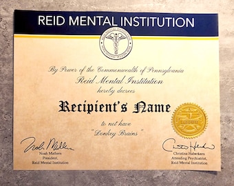 Donkey Brains Certificate - Its Always Sunny - Donkey Brain - Reid Mental Institution - Not Donkey Brained - Framed Personalized Certificate